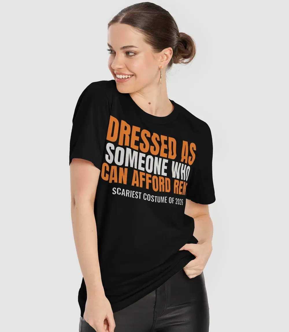 Dressed as Someone Who Can Afford Rent tee, worn