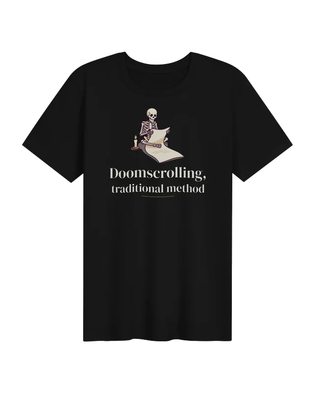 Doomscrolling, Traditional Method unisex tee in Black