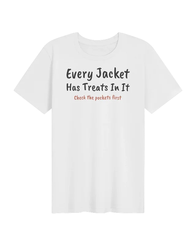 Every Jacket Has Treats In It unisex tee in White